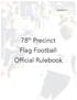 September th Precinct Flag Football Official Rulebook