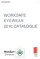 WSE Catalogue WORKSAFE EYEWEAR 2016 CATALOGUE