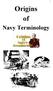 Origins of. Navy Terminology
