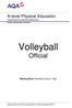 A-level Physical Education Teaching and Learning Resources. Volleyball. Official. Marking Band: Borderline Sound High