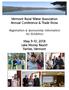 Vermont Rural Water Association Annual Conference & Trade Show. May 9-10, 2018 Lake Morey Resort Fairlee, Vermont