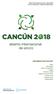 Abierto Internacional de Sincro, Cancún 2018 Del 12 al 18 de junio / Paquete de Información INFORMATION PACKET