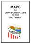 MAPS TO LAWN BOWLS CLUBS OF THE SOUTHWEST
