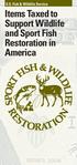 U.S. Fish & Wildlife Service. Items Taxed to Support Wildlife and Sport Fish Restoration in America