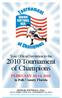 2010 Tournament of Champions. FEBRUARY 10-14, 2010 in Polk County, Florida. Your Official Invitation to the