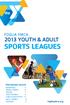 SPORTS LEAGUES 2013 YOUTH & ADULT FOGLIA YMCA PROGRAMS INSIDE. fogliaymca.org