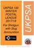 UKPSA 100 WINTER POSTAL LEAGUE 2017/18. For Shotgun with Slug. Ammunition. UKPSA 100 Sponsored by Practical Shooting Supplies