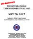 THE INTERNATIONAL TAEKWONDO FESTIVAL 2017 MAY 20, Industry Hills Expo Center Temple Ave. City of Industry, CA 91744