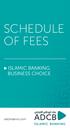 SCHEDULE OF FEES ISLAMIC BANKING BUSINESS CHOICE. adcbislamic.com