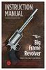 INSTRUCTION MANUAL. Big Frame Revolver STAINLESS STEEL SINGLE ACTION REVOLVER FOR MAGNUM RESEARCH S BFR