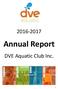 Annual Report. DVE Aquatic Club Inc.