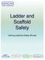 Ladder and Scaffold Safety. Utilizing published Safety Minutes