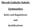 Slovak Catholic Sokols. Gymnastics. Rules and Regulations. and. Qualifications