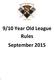 9/10 Year Old League Rules September 2015