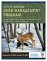 City of Dubuque. Deer Management. A program designed to control excess deer within the city limits of Dubuque and the surrounding outlying area.
