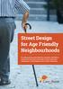 Street Design for Age Friendly Neighbourhoods