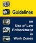 Guidelines. on Use of Law Enforcement in Work Zones