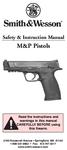M&P Pistols. Read the instructions and warnings in this manual CAREFULLY BEFORE using this firearm.