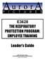 E3628 THE RESPIRATORY PROTECTION PROGRAM: EMPLOYEE TRAINING. Leader s Guide ERI Safety Videos EMPLOYEE TRAINING