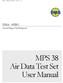 DMA AERO MPS38 VER 1.0 DMA- AERO. Ground Support Test Equipment. MPS 38 Air Data Test Set User Manual