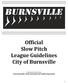 Official Slow Pitch League Guidelines City of Burnsville
