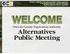 Osceola County Expressway Authority. Alternatives Public Meeting