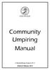 Community Umpiring Manual. Netball New Zealand NNZ Community Umpire Manual February 2014
