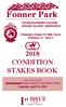 Fonner Park 2018 CONDITION STAKES BOOK. st ISSUE THOROUGHBRED RACING GRAND ISLAND, NEBRASKA. Nebraska s Finest 5/8 Mile Track February 23 - May 5