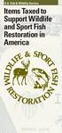 U.S. Fish & Wildlife Service. Items Taxed to Support Wildlife and Sport Fish Restoration in America