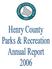 The Henry County Parks and Recreation Department was very successful in the