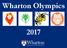 Wharton Olympics 2017