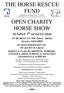 THE HORSE RESCUE FUND. OPEN CHARITY HORSE SHOW SUNDAY 7 th AUGUST 2016