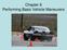 Chapter 6 Performing Basic Vehicle Maneuvers