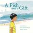A Fish. and a Gift. Liesl Jobson Jesse Breytenbach Andy Thesen