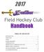 Field Hockey Club. Handbook TABLE OF CONTENTS
