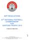 AIFF REGULATIONS. 67 th NATIONAL FOOTBALL CHAMPIONSHIP FOR SANTOSH TROPHY 2013