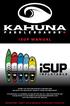 isup MANUAL THANK YOU FOR PURCHASING A KAHUNA isup, WE HOPE YOU HAVE MANY YEARS OF PADDLING ENJOYMENT.