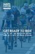 GET READY TO RIDE 10-, 30-, 60-, 100- MILE EVENT DETAILS JUNE 10-11, 2017, AT ANGEL STADIUM