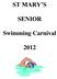 ST MARY S SENIOR. Swimming Carnival