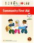 Community First Aid. International Federation of Red Cross and Red Crescent Societies. Better be prepared
