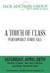 A TOUCH OF CLASS SATURDAY, APRIL 28TH PERFORMANCE HORSE SALE. Preview: 12 Noon - Sale Time: 2:00 p.m. Auctioneer: Brennin W. Jack