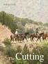 The rough Tule Canyon, in which the Cogdells ranch, requires good horses with good feet. TheCutting