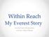 Within Reach. My Everest Story. Anchor Text Introduction Author Mark Pfetzer