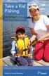 Take a Kid Fishing. How to have fun and catch something too! Ministry of Natural Resources
