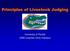 Principles of Livestock Judging. University of Florida 2009 Coaches Clinic Handout