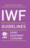 INTERNATIONAL WEIGHTLIFTING FEDERATION. iwf. guidelines. Equipment Licensing
