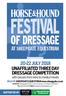 FESTIVAL OF DRESSAGE AT SHEEPGATE EQUESTRIAN July 2018 Unaffiliated three day dressage competition. with classes from intro to medium levels