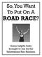 So, You Want To Put On A ROAD RACE?