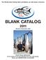 The Worlds Best Fishing Rods and Blanks are still made in America BLANK CATALOG Revised 2 November, 2010