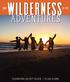 WILDERNESS. Adventures 2017 EST: 1973 CELEBRATING OUR 45 TH SEASON / 25,000 ALUMNI